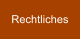 Rechtliches