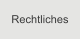 Rechtliches